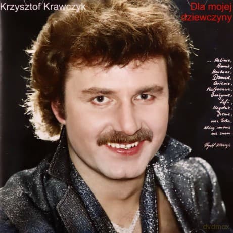 Krzysztof Krawczyk: Dla Mojej Dziewczyny
