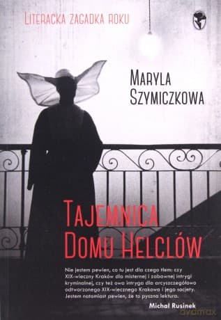 Tajemnica domu Helclów (pocket) - Maryla Szymiczkowa, Jacek Dehnel, Piotr Tarczyński