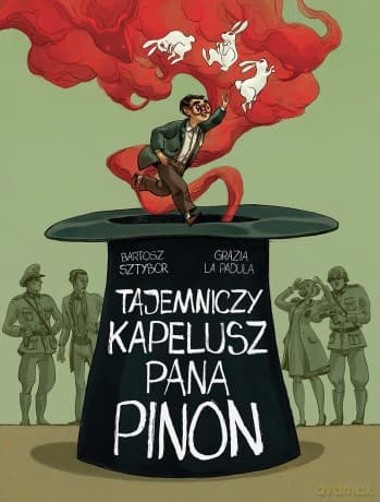 Tajemniczy kapelusz pana Pinon - Bartosz Sztybor, Grazia la Padula