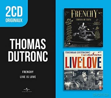 Thomas Dutronc: Frenchy / Live Is Love