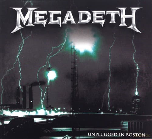 Megadeth: Unplugged In Boston