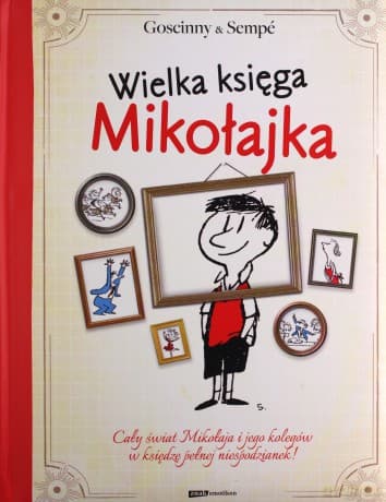 Wielka księga Mikołajka - Jean-Jacques Sempé, René Goscinny