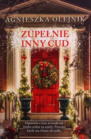 Zupełnie inny cud - Agnieszka Olejnik