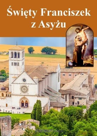 Święty Franciszek z Asyżu - Piotr Stefaniak