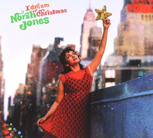 Norah Jones: I Dream Of Christmas