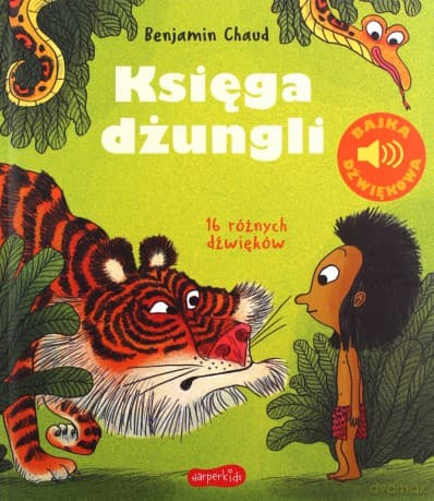 Księga dżungli. Bajka dźwiękowa - Benjamin Chaud