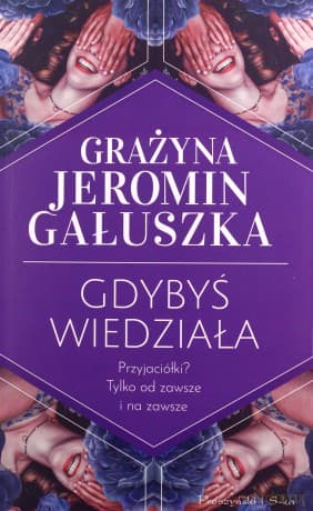 Gdybyś wiedziała - Grażyna Jeromin-Gałuszka