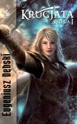 Krucjata Księga I - Eugeniusz Dębski