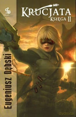 Krucjata Księga II - Eugeniusz Dębski