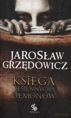 Księga Jesiennych Demonów - Jarosław Grzędowicz