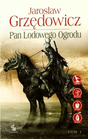 Pan Lodowego Ogrodu Tom 1 - Jarosław Grzędowicz