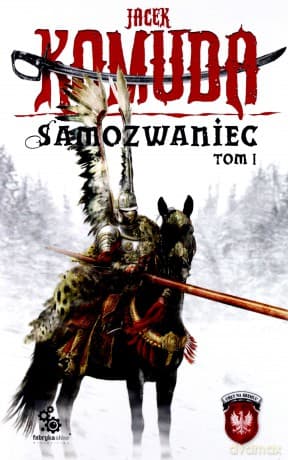 Samozwaniec Tom I  - Jacek Komuda