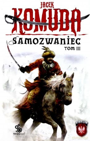 Samozwaniec Tom III - Jacek Komuda