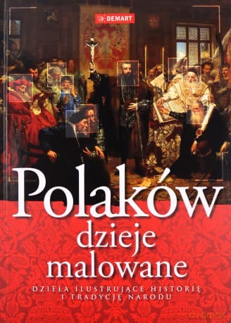 Polaków dzieje malowane
