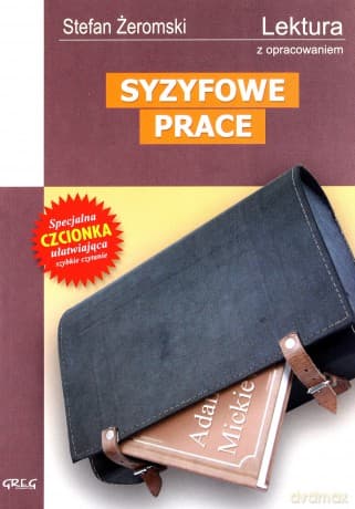 Syzyfowe Prace Lektura Wydanie Z Opracowaniem - Stefan Żeromski