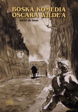 Boska komedia Oscara Wilde'a - de Javier Isusi