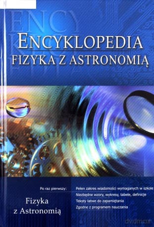 Encyklopedia Fizyka Z Astronomią (twarda)