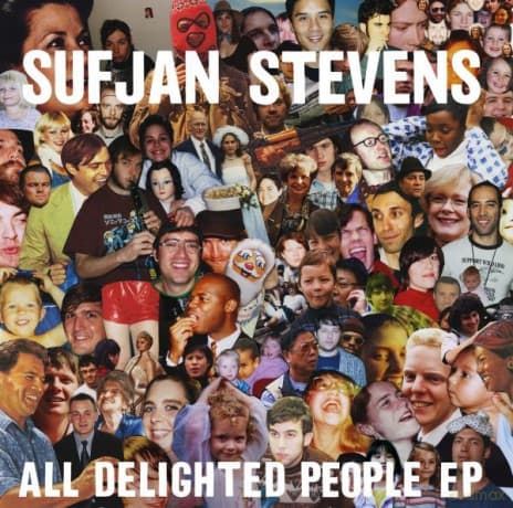 Sufjan Stevens: All Delighted People