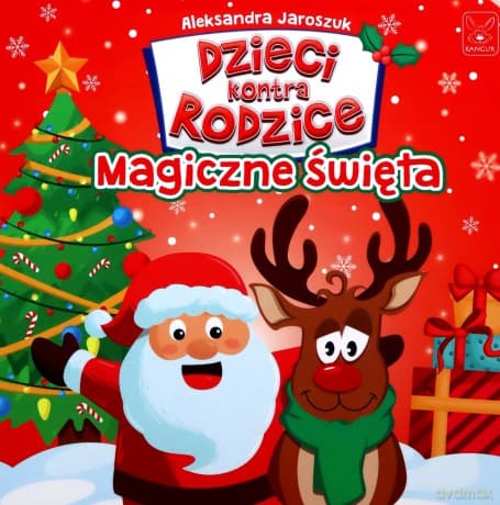Dzieci kontra Rodzice Magiczne Święta - Aleksandra Jaroszuk