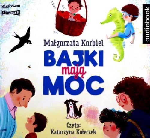 Bajki mają moc - Małgorzata Korbiel
