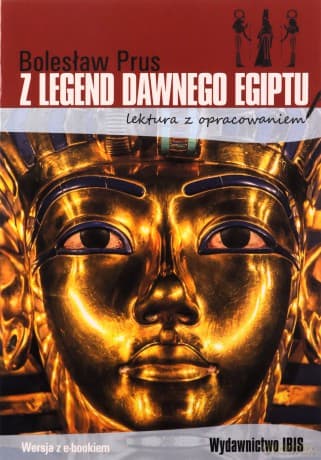 Z legend dawnego Egiptu. Lektura z opracowaniem - Bolesław Prus