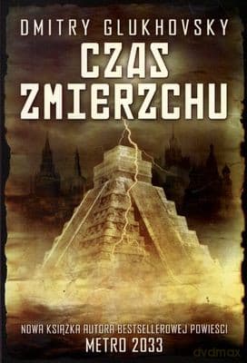 Czas Zmierzchu - Dmitry Glukhovsky