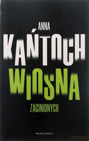 Wiosna zaginionych (pocket) - Anna Kańtoch