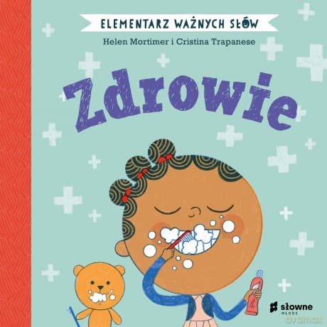 Zdrowie. Elementarz Ważnych Słów - Helen Mortimer