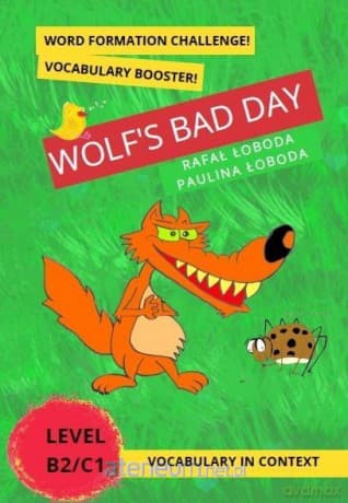 Wolf's Bad Day. Vocabulary in Context - Rafał Łoboda, Paulina Łoboda