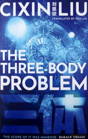 The Three-Body Problem - Cixin Liu