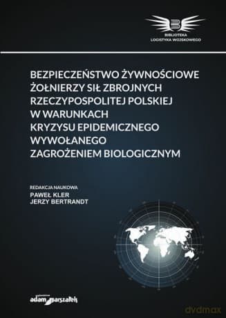 Bezpieczeństwo żywnościowe żołnierzy Sił Zbrojnych Rzeczypospolitej Polskiej w warunkach kryzysu epidemicznego
