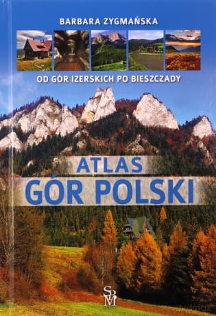 Atlas gór Polski - Barbara Zygmańska