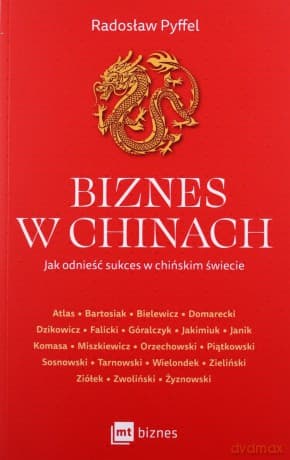 Biznes w Chinach - Radosław Pyffel