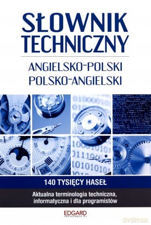 Słownik techniczny angielsko-polski, polsko-angielski