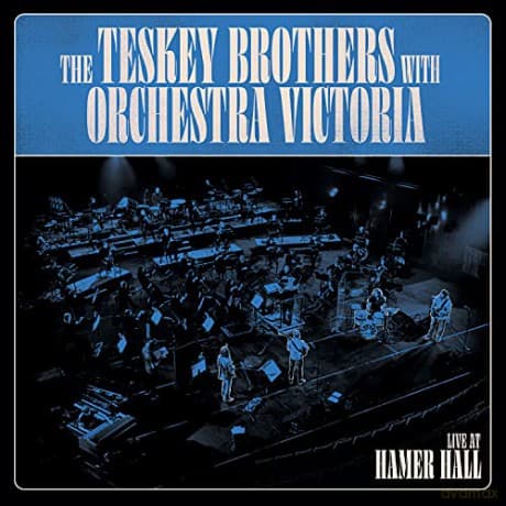 Teskey Brothers: Live At Hamer Hall