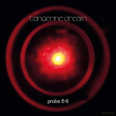 Tangerine Dream: Probe 6-8