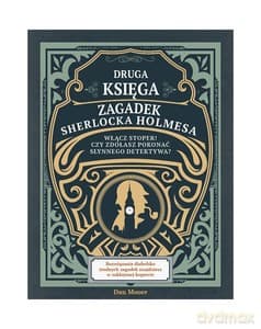 Druga księga zagadek Sherlocka Holmesa Włącz stoper! Czy zdołasz pokonać słynnego detektywa? - Dan Moore