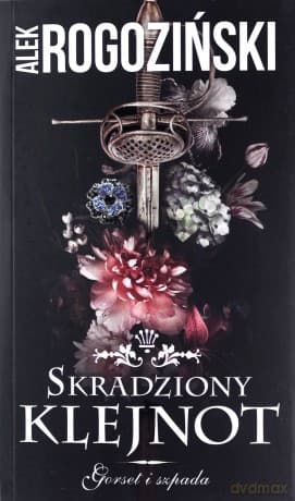 Skradziony klejnot Gorset i szpada - Alek Rogoziński