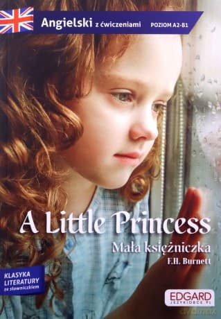 Angielski Adaptacja powieści z ćwiczeniami Little Princess - F. H. Burnett