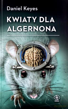 Kwiaty dla Algernona - Daniel Keyes