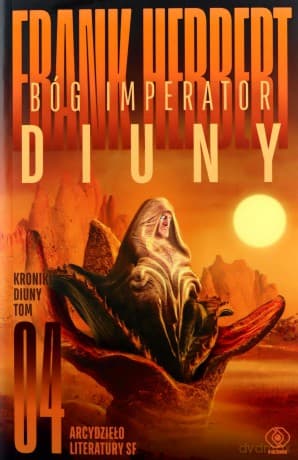 Bóg Imperator Diuny. Kroniki Diuny (Tom 4) - Frank Herbert