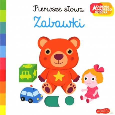 Zabawki. Akademia mądrego dziecka. Pierwsze słowa - Nathalie Choux