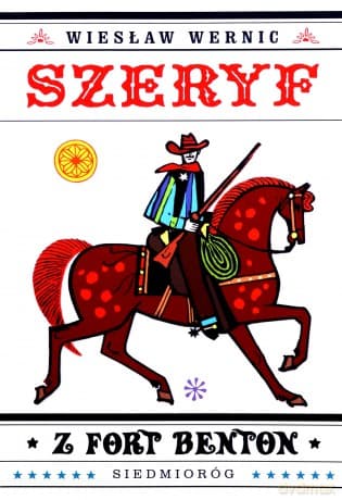 Szeryf z Fort Benton - Wiesław Wernic
