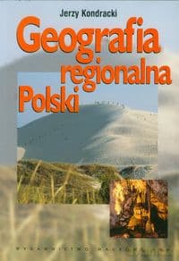 Geografia regionalna Polski - Jerzy Kondracki