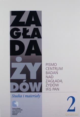 Zagłada Żydów Studia i Materiały /Rocznik 2/