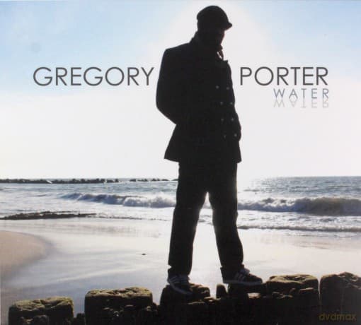Gregory Porter: Water