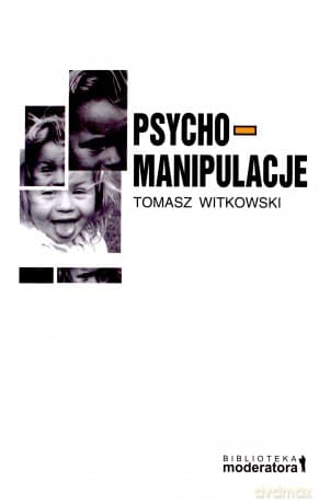 Psycho-Manipulacje - Tomasz Witkowski