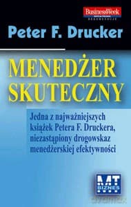 Menedżer Skuteczny - Peter F. Drucker