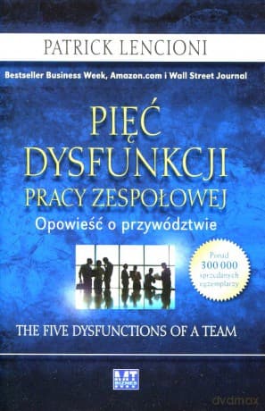 Pięć Dysfunkcji Pracy Zespołowej (twarda) - Patrick Lencioni