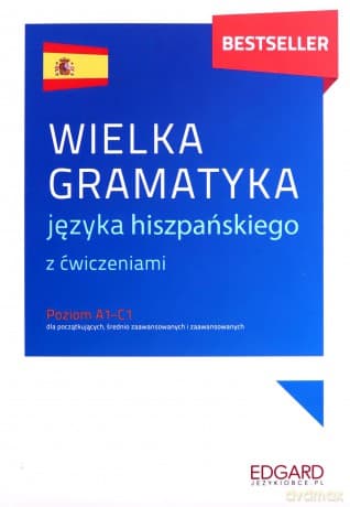 Wielka gramatyka języka hiszpańskiego - Joanna Ostrowska